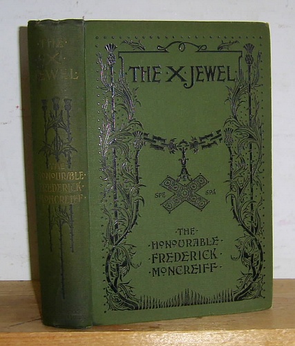 Image for The X Jewel. A Romance of the Days of James VI. (1896) The X Jewel. A Romance of the Days of James VI. (1896)
