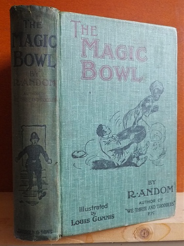 Image for The Magic Bowl and The Blue-Stone Ring. Oriental Tales with Occi (or Acci)dental Fittings (1909) The Magic Bowl and The Blue-Stone Ring. Oriental Tales with Occi (or Acci)dental Fittings (1909)