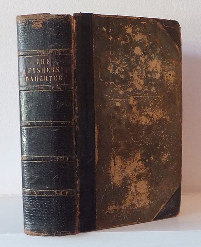 Image for The Fisher's Daughter, or The Wanderings of Wolf, and the Fortunes of Alfred, Being the sequel to that highly popular & admired work The Cottage on the Cliff (1824) The Fisher's Daughter, or The Wanderings of Wolf, and the Fortunes of Alfred, Being the sequel to that highly popular & admired work The Cottage on the Cliff (1824)