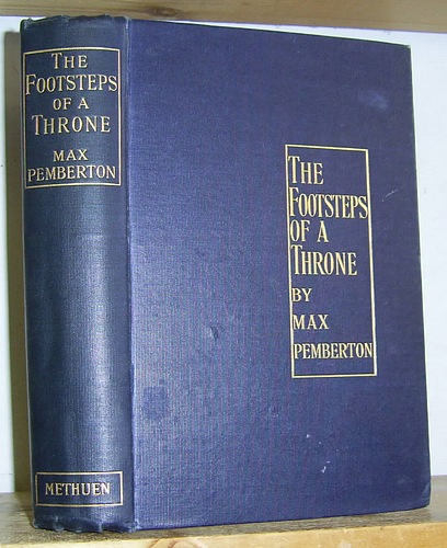 The Footsteps of a Throne Being the Story of an Idler and His Work; and of What He Did in Moscow in the House of the Exile (1900)