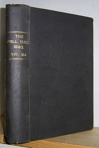 Image for The Pall Mall Magazine, Volume XXIV (24), May - August 1901 The Pall Mall Magazine, Volume XXIV (24), May - August 1901