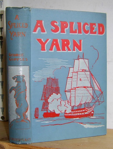 Image for A Spliced Yarn Some Strands from the Life of Bill Bullen (1899) A Spliced Yarn Some Strands from the Life of Bill Bullen (1899)