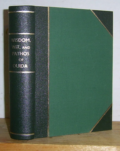 Image for Wit Wisdom and Pathos Selected from the Works of Ouida by F. Sydney Morris (1884) Wit Wisdom and Pathos Selected from the Works of Ouida by F. Sydney Morris (1884)