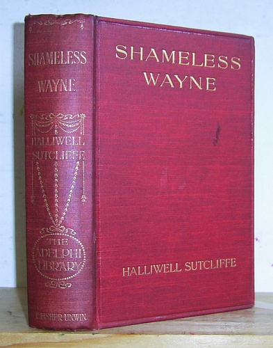 Image for Shameless Wayne A Romance of the Feud of Wayne and Ratcliffe (1900) Shameless Wayne A Romance of the Feud of Wayne and Ratcliffe (1900)