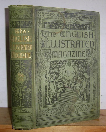 Image for The English Illustrated Magazine, Volume XXX (30), October 1903 - March 1904 The English Illustrated Magazine, Volume XXX (30), October 1903 - March 1904
