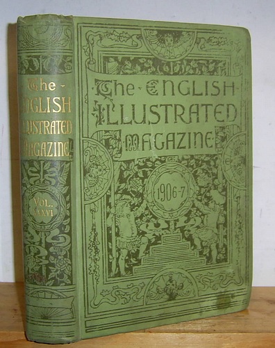 Image for The English Illustrated Magazine, Volume XXXVI (36), October 1906 - March 1907 The English Illustrated Magazine, Volume XXXVI (36), October 1906 - March 1907