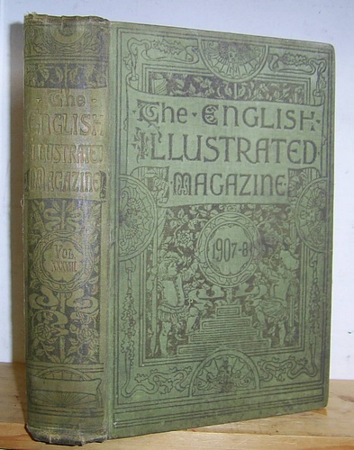 Image for The English Illustrated Magazine, Volume XXXVIII (38), October 1907 - March 1908 The English Illustrated Magazine, Volume XXXVIII (38), October 1907 - March 1908