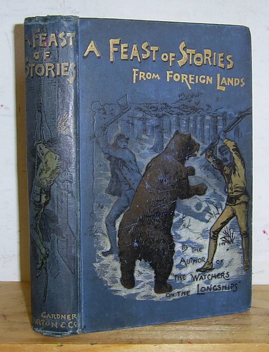 Image for A Feast of Stories from Foreign Lands (1894) A Feast of Stories from Foreign Lands (1894)