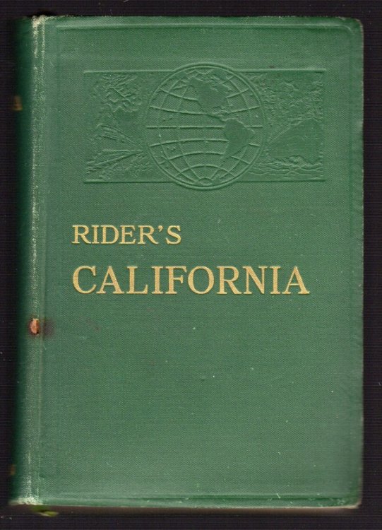 Image for RIDER'S CALIFORNIA: A GUIDE-BOOK FOR TRAVELERS RIDER'S CALIFORNIA: A GUIDE-BOOK FOR TRAVELERS