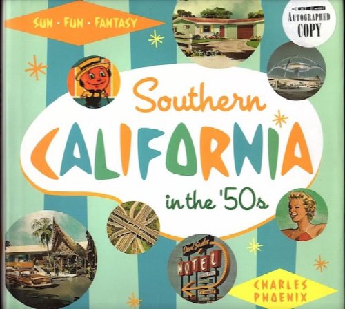 Image for SOUTHERN CALIFORNIA IN THE '50s: SUN FUN FANTASY SOUTHERN CALIFORNIA IN THE '50s: SUN FUN FANTASY