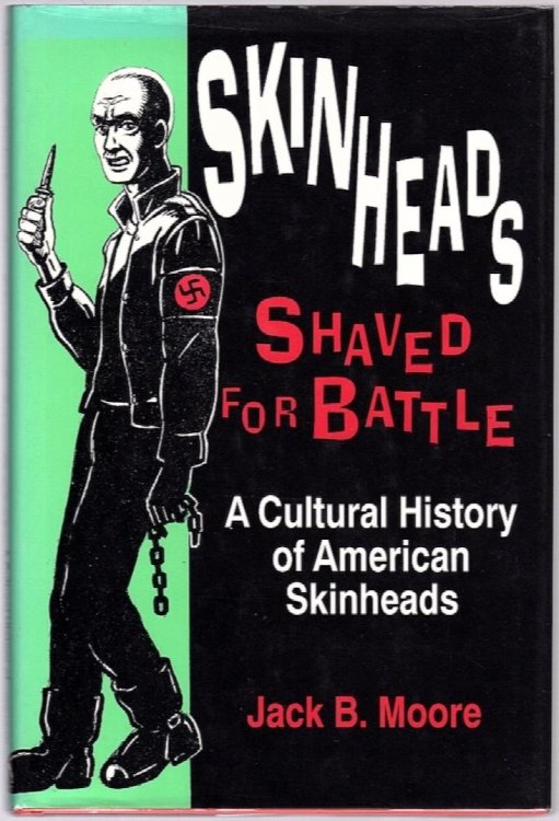 Image for SKINHEADS SHAVED FOR BATTLE: A CULTURAL HISTORY OF AMERICAN SKINHEADS SKINHEADS SHAVED FOR BATTLE: A CULTURAL HISTORY OF AMERICAN SKINHEADS