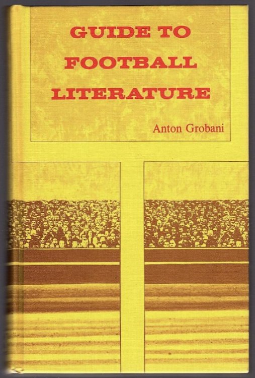 Image for GUIDE TO FOOTBALL LITERATURE GUIDE TO FOOTBALL LITERATURE
