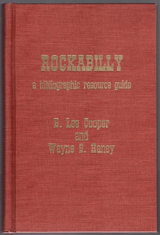 Image for ROCKABILLY: A BIBLIOGRAPHIC RESOURCE GUIDE ROCKABILLY: A BIBLIOGRAPHIC RESOURCE GUIDE