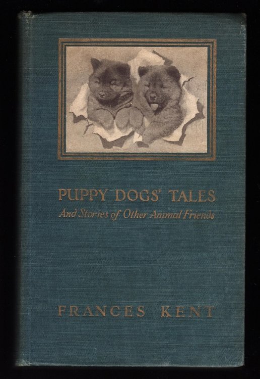 Image for PUPPY DOGS' TALES, AND STORIES OF OTHER ANIMAL FRIENDS PUPPY DOGS' TALES, AND STORIES OF OTHER ANIMAL FRIENDS