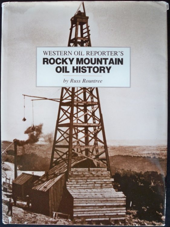 Image for WESTERN OIL REPORTER'S ROCKY MOUNTAIN OIL HISTORY WESTERN OIL REPORTER'S ROCKY MOUNTAIN OIL HISTORY