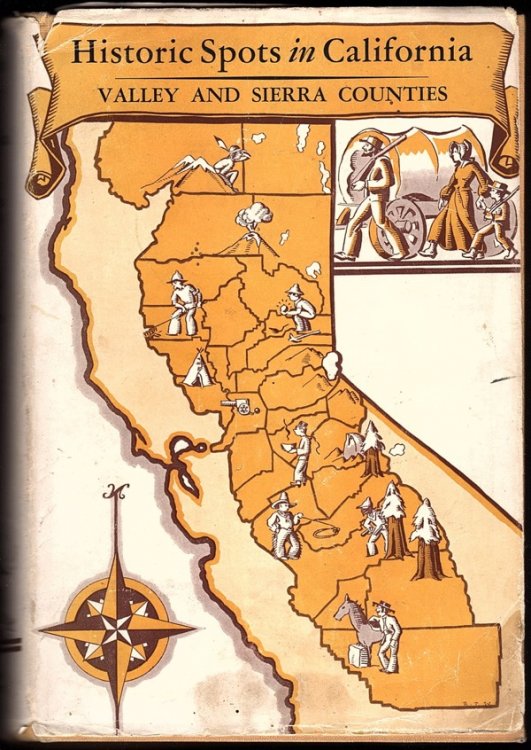 Image for HISTORIC SPOTS IN CALIFORNIA: VALLEY AND SIERRA COUNTIES HISTORIC SPOTS IN CALIFORNIA: VALLEY AND SIERRA COUNTIES