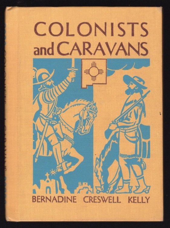 Image for COLONISTS & CARAVANS: RETURN TO SANTA FE: THE NAME DAY OF DONA CLARA COLONISTS & CARAVANS: RETURN TO SANTA FE: THE NAME DAY OF DONA CLARA
