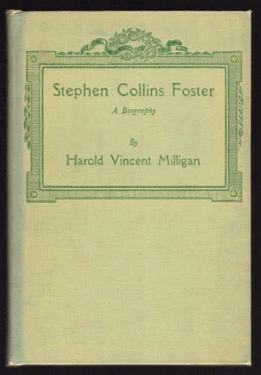 Image for STEPHEN COLLINS FOSTER: A BIOGRAPHY OF AMERICA'S FOLK-SONG COMPOSER STEPHEN COLLINS FOSTER: A BIOGRAPHY OF AMERICA'S FOLK-SONG COMPOSER
