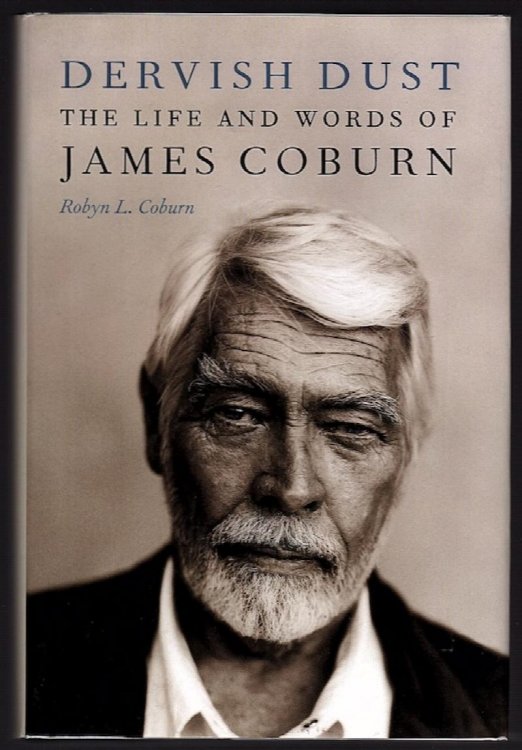 Image for DERVISH DUST: THE LIFE AND WORDS OF JAMES COBURN DERVISH DUST: THE LIFE AND WORDS OF JAMES COBURN
