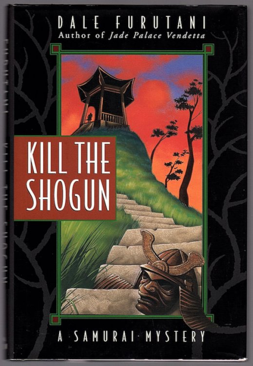 Image for KILL THE SHOGUN: A SAMURAI MYSTERY KILL THE SHOGUN: A SAMURAI MYSTERY