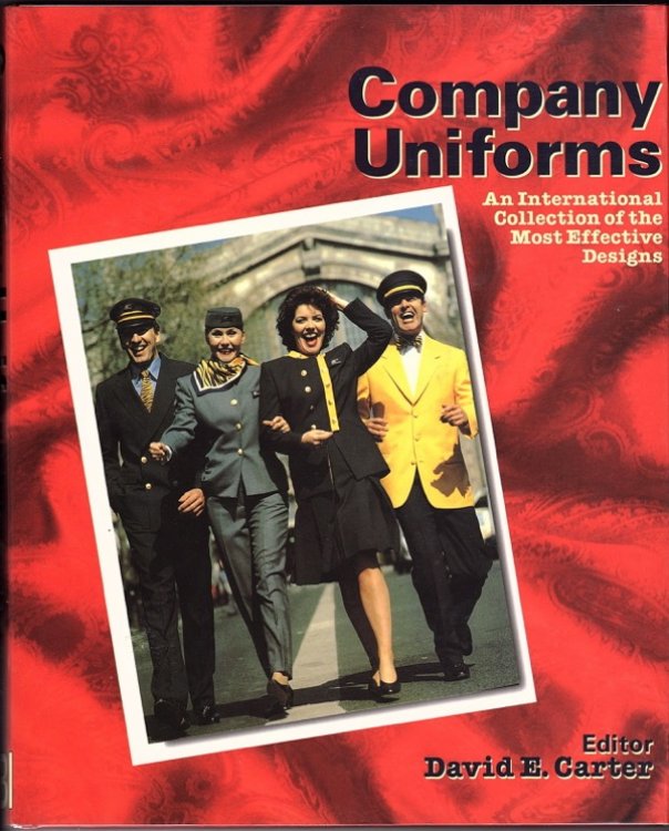 Company Uniforms: An International Collection of the Most Effective Designs