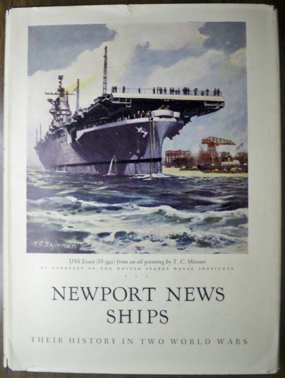 Image for NEWPORT NEWS SHIPS: THEIR HISTORY IN TWO WORLD WARS (MUSEUM PUBLICATION, NO. 25) NEWPORT NEWS SHIPS: THEIR HISTORY IN TWO WORLD WARS (MUSEUM PUBLICATION, NO. 25)