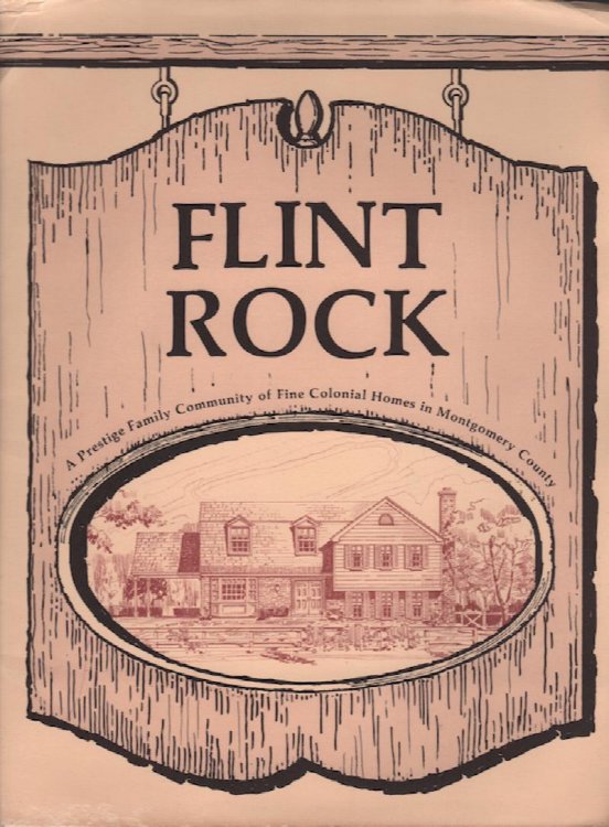 FLINT ROCK: A PRESTIGE FAMILY COMMUNITY OF FINE COLONIAL HOMES IN MONTGOMERY COUNTY