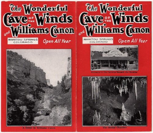 Image for THE WONDERFUL CAVE OF THE WINDS AND WILLIAMS CANON, MANITOU SPRINGS, COLORADO THE WONDERFUL CAVE OF THE WINDS AND WILLIAMS CANON, MANITOU SPRINGS, COLORADO