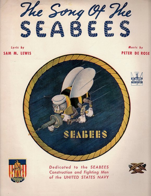 Image for THE SONG OF THE SEABEES: DEDICATED TO THE SEABEES CONSTRUCTION AND FIGHTING MEN OF THE UNITED STATES NAVY THE SONG OF THE SEABEES: DEDICATED TO THE SEABEES CONSTRUCTION AND FIGHTING MEN OF THE UNITED STATES NAVY