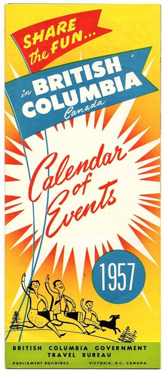 Image for SHARE THE FUN.IN BRITISH COLUMBIA, CANADA: CALENDAR OF EVENTS, 1957 SHARE THE FUN.IN BRITISH COLUMBIA, CANADA: CALENDAR OF EVENTS, 1957