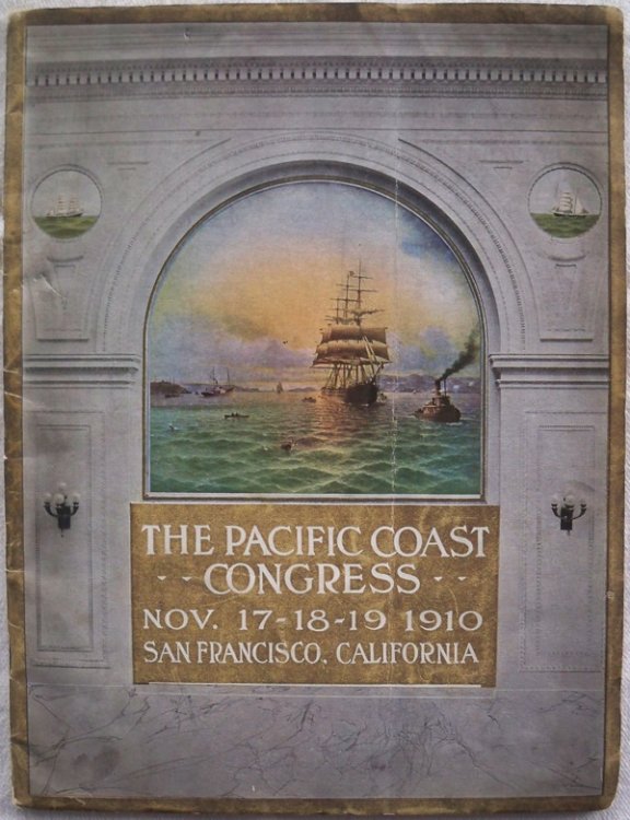 Image for THE PACIFIC COAST CONGRESS, NOV. 17-18-19, 1910, SAN FRANCISCO, CALIFORNIA THE PACIFIC COAST CONGRESS, NOV. 17-18-19, 1910, SAN FRANCISCO, CALIFORNIA