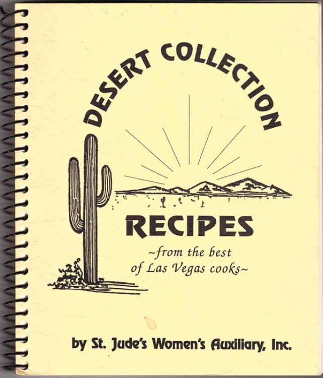 Image for DESERT COLLECTION: RECIPES FROM THE BEST OF LAS VEGAS COOKS DESERT COLLECTION: RECIPES FROM THE BEST OF LAS VEGAS COOKS