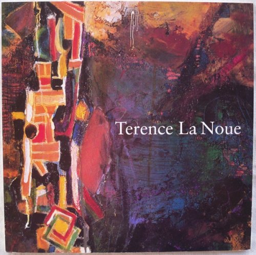 TERENCE LA NOUE, APRIL 29 - MAY 27, 1995