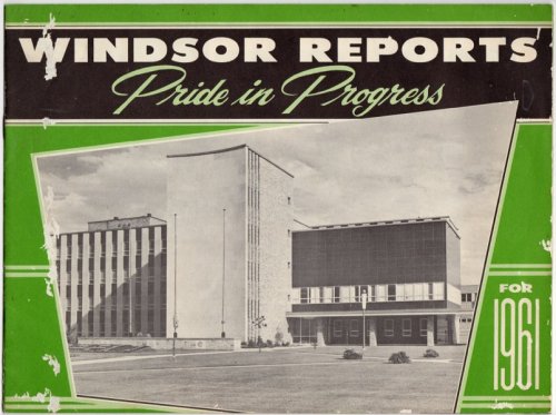 Image for WINDSOR REPORTS: PRIDE IN PROGRESS FOR 1961 WINDSOR REPORTS: PRIDE IN PROGRESS FOR 1961