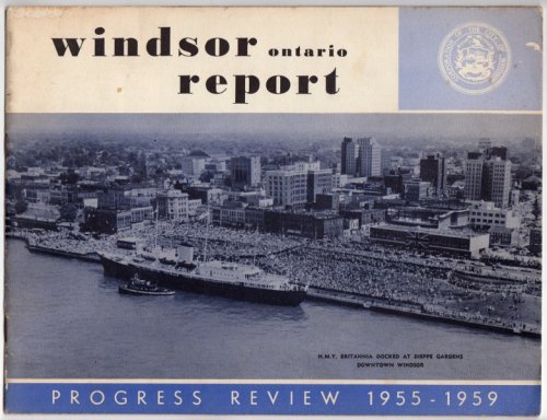 Image for WINDSOR ONTARIO REPORT: PROGRESS REVIEW, 1955-1959 WINDSOR ONTARIO REPORT: PROGRESS REVIEW, 1955-1959