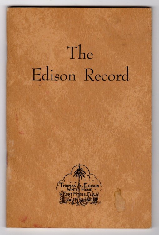 Image for THE EDISON RECORD: THOMAS A. EDISON WINTER HOME, FORT MYERS, FLORIDA THE EDISON RECORD: THOMAS A. EDISON WINTER HOME, FORT MYERS, FLORIDA