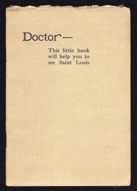 Image for DOCTOR - THIS LITTLE BOOK WILL HELP YOU TO SEE SAINT LOUIS DOCTOR - THIS LITTLE BOOK WILL HELP YOU TO SEE SAINT LOUIS