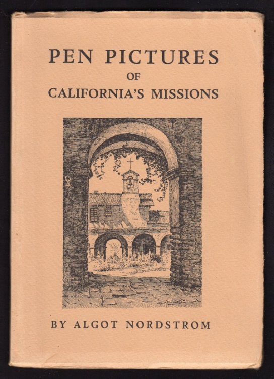 Image for PEN PICTURES OF CALIFORNIA'S MISSIONS PEN PICTURES OF CALIFORNIA'S MISSIONS