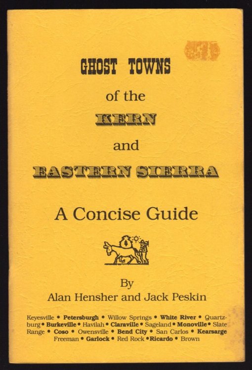 Image for GHOST TOWNS OF THE KERN AND EASTERN SIERRA: A CONCISE GUIDE GHOST TOWNS OF THE KERN AND EASTERN SIERRA: A CONCISE GUIDE