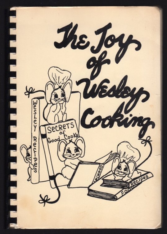 Image for A BOOK OF FAVORITE RECIPES (COVER TITLE: THE JOY OF WESLEY COOKING) A BOOK OF FAVORITE RECIPES (COVER TITLE: THE JOY OF WESLEY COOKING)