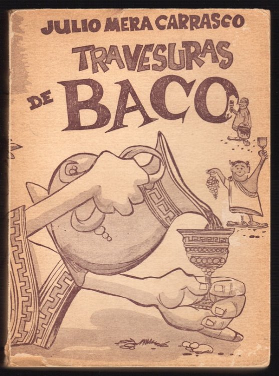 Image for TRAVESURAS DE BACO (EN EL MUNDO DE LA BORRACHERA) TRAVESURAS DE BACO (EN EL MUNDO DE LA BORRACHERA)