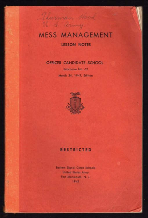 2 BOOKS FROM THE EASTERN SIGNAL CORPS SCHOOL (SAFEGUARDING MILITARY INFORMATION, LESSON NOTES, SUBCOURSE 68, OFFICER CANDIDATE SCHOOL and MESS MANAGEMENT: LESSON NOTES OFFICER CANDIDATE SCHOOL, SUBCOURSE NO. 62)