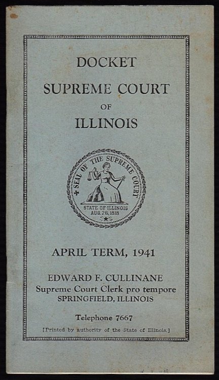 DOCKET SUPREME COURT OF ILLINOIS, APRIL TERM, 1941