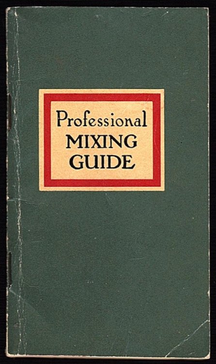 Image for PROFESSIONAL MIXING GUIDE: THE ACCREDITED LIST OF RECOGNIZED AND ACCEPTED STANDARD FORMULAS FOR MIXED DRINKS PROFESSIONAL MIXING GUIDE: THE ACCREDITED LIST OF RECOGNIZED AND ACCEPTED STANDARD FORMULAS FOR MIXED DRINKS