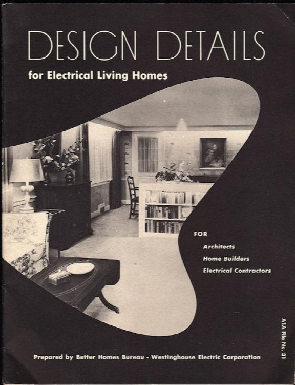 Image for DESIGN DETAILS FOR ELECTRICAL LIVING HOMES FOR ARCHITECTS, HOME BUILDERS, ELECTRICAL CONTRACTORS (AIA FILE NO. 31) DESIGN DETAILS FOR ELECTRICAL LIVING HOMES FOR ARCHITECTS, HOME BUILDERS, ELECTRICAL CONTRACTORS (AIA FILE NO. 31)