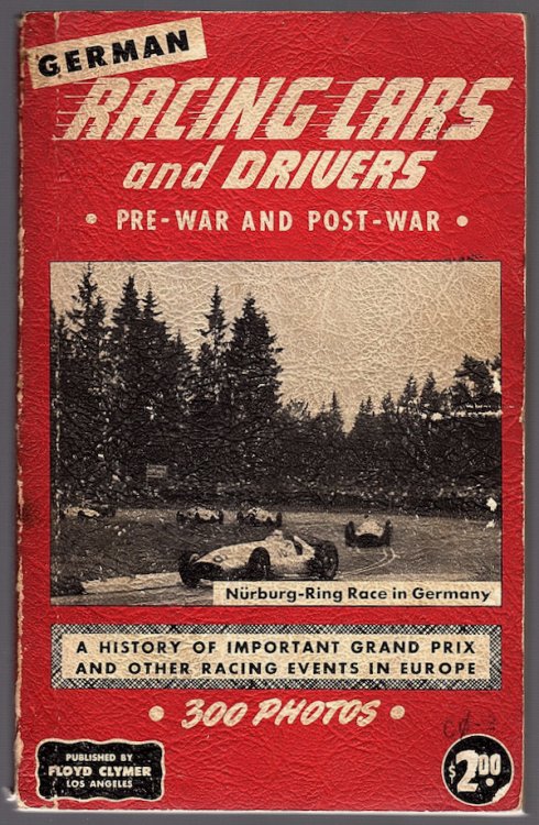 Image for GERMAN RACING CARS AND DRIVERS (COVER SUBTITLE: PRE-WAR AND POST-WAR; A HISTORY OF IMPORTANT GRAND PRIX AND OTHER RACING EVENTS IN EUROPE) GERMAN RACING CARS AND DRIVERS (COVER SUBTITLE: PRE-WAR AND POST-WAR; A HISTORY OF IMPORTANT GRAND PRIX AND OTHER RACING EVENTS IN EUROPE)