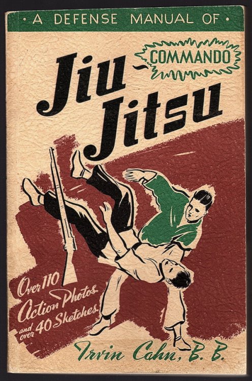 Image for A DEFENSE MANUAL OF COMMANDO JIU-JITSU A DEFENSE MANUAL OF COMMANDO JIU-JITSU