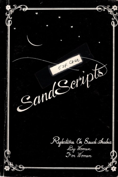 Image for Sandscripts: Reflections on Saudi Arabia: By Women, for Women Sandscripts: Reflections on Saudi Arabia: By Women, for Women