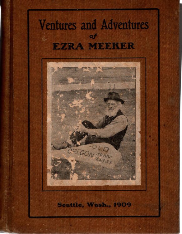 Image for Ventures and Adventures of Ezra Meeker Ventures and Adventures of Ezra Meeker