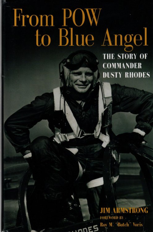 Image for From POW to Blue Angel: The Story of Commander Dusty Rhodes From POW to Blue Angel: The Story of Commander Dusty Rhodes